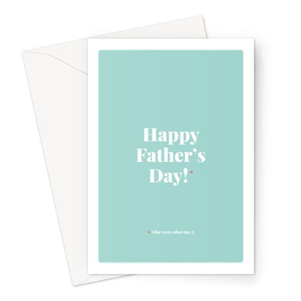 Happy Father's Day - Greeting Card